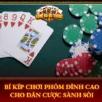 Bí Kíp Chơi Phỏm Đỉnh Cao Cho Dân Cược Sành Sỏi 5 Bi Kip Choi Phom Dinh Cao Cho Dan Cuoc Sanh Soi Img