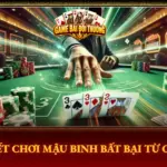 Bí Quyết Chơi Mậu Binh Bất Bại Từ Cao Thủ 6 Bi Quyet Choi Mau Binh Bat Bai Tu Cao Thu