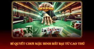 Bi Quyet Choi Mau Binh Bat Bai Tu Cao Thu