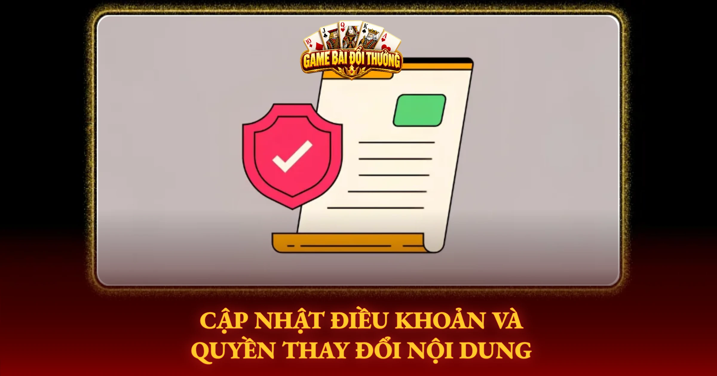 Cập Nhật Điều Khoản Và Quyền Thay Đổi Nội Dung