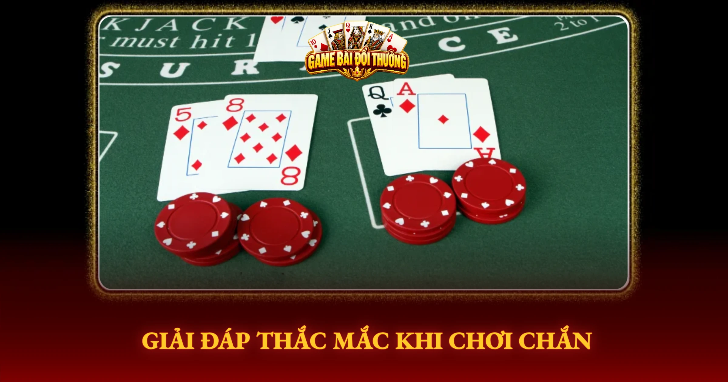 Bí Kỹ Đánh Chắn Bất Bại Cho Tay Chơi Sới Bạc 4 Giải Đáp Thắc Mắc Khi Chơi Chắn