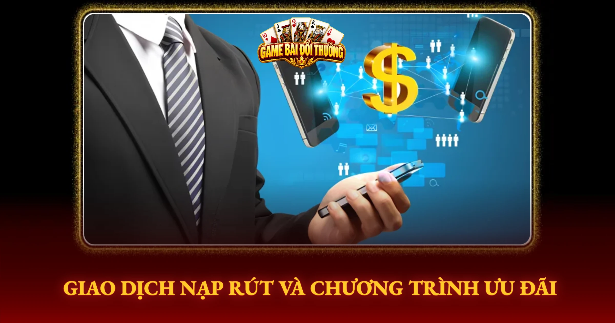 Giao Dịch Nạp Rút Và Chương Trình Ưu Đãi