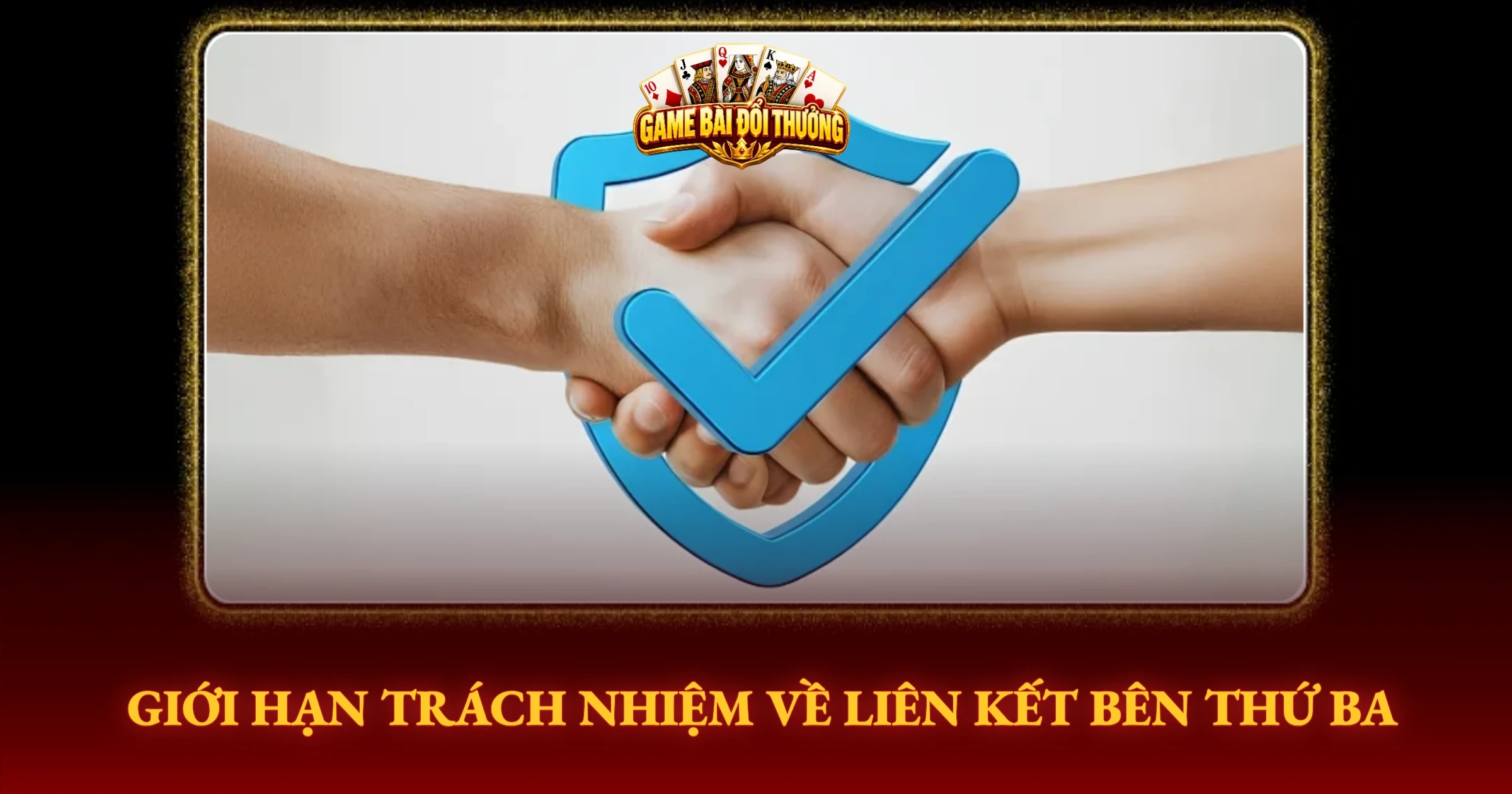Giới Hạn Trách Nhiệm Về Liên Kết Bên Thứ Ba