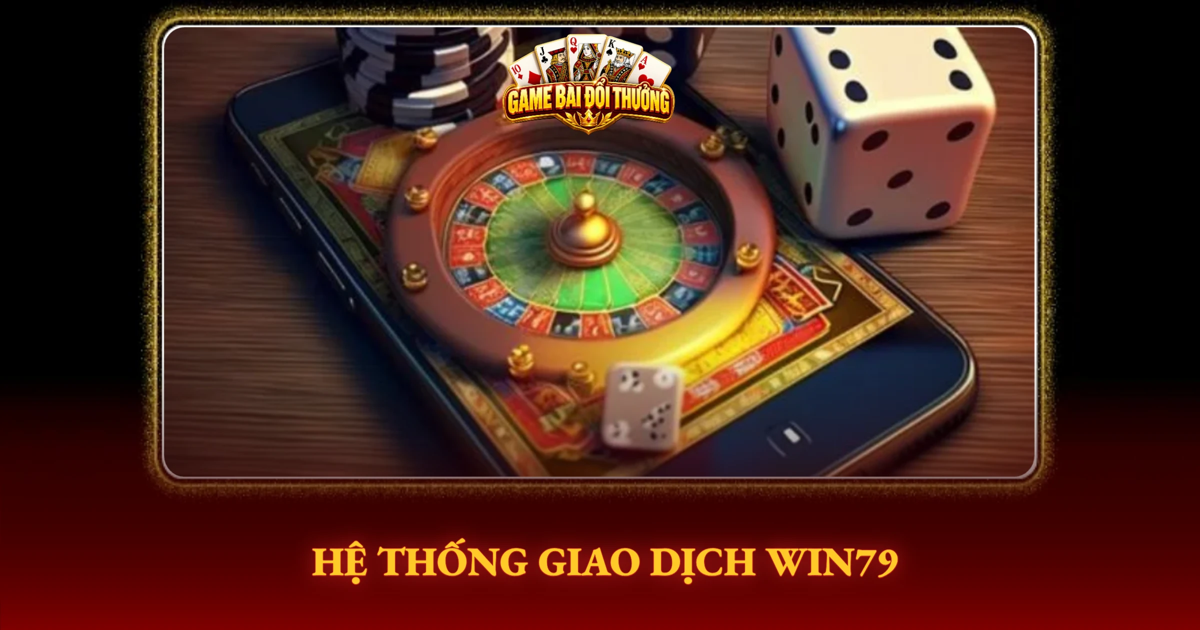 Hệ Thống Giao Dịch Win79