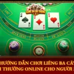 Hướng Dẫn Chơi Liêng Ba Cây Đổi Thưởng Online Cho Người Mới 6 Huong Dan Choi Lieng Ba Cay Doi Thuong Online Cho Nguoi Moi Img