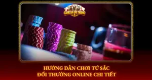 Huong Dan Choi Tu Sac Doi Thuong Online Chi Tiet Img