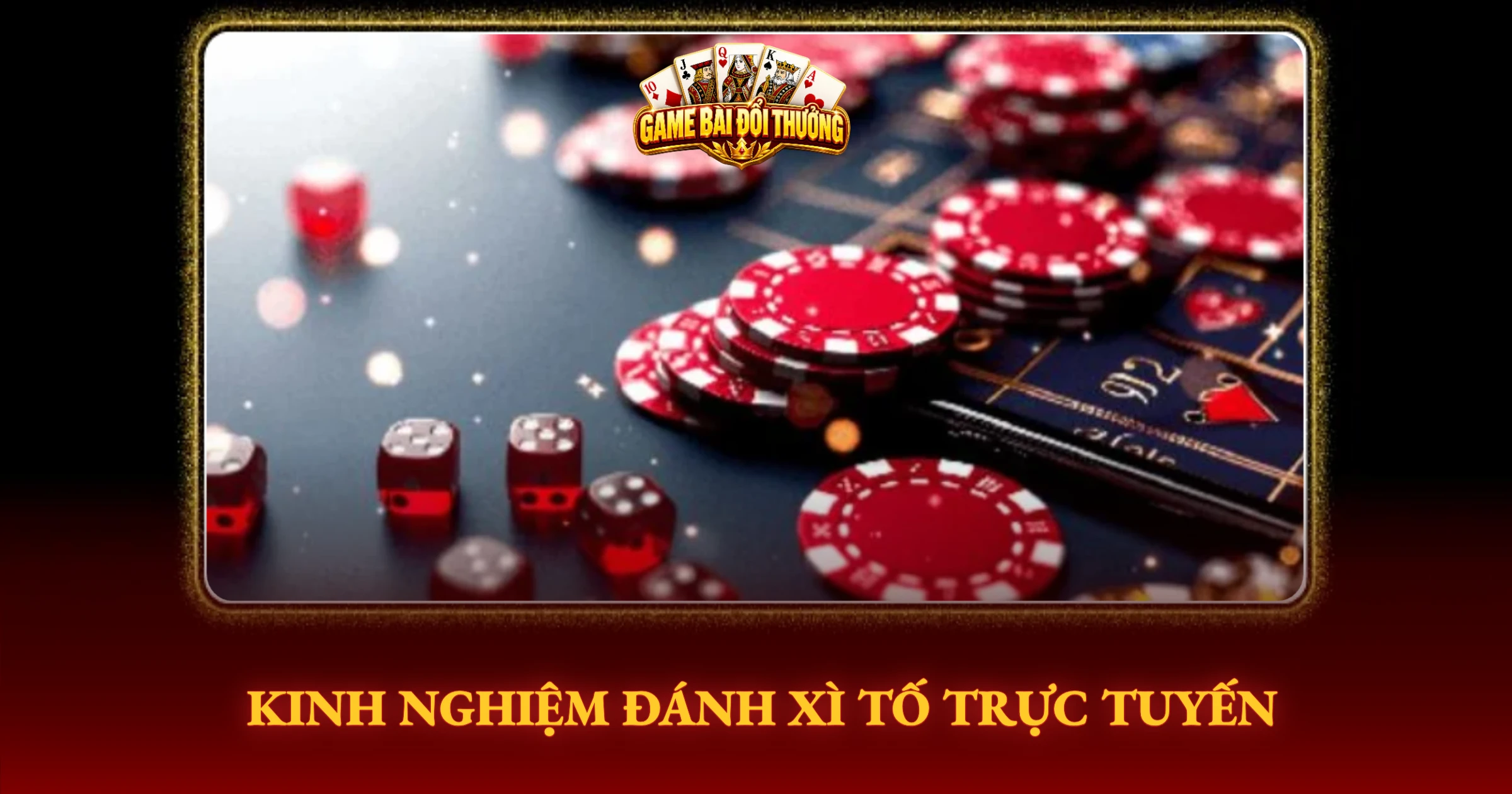 Kinh Nghiệm Đánh Xì Tố Trực Tuyến