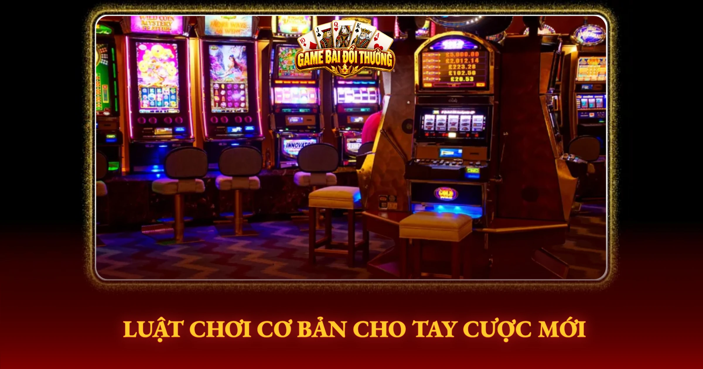 Luật Chơi Cơ Bản Cho Tay Cược Mới
