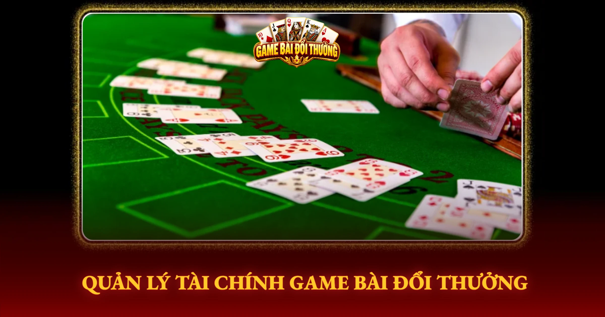 Quản Lý Tài Chính Game Bài Đổi Thưởng