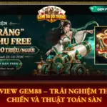 Review Gem88 Trai Nghiem Thuc Chien Va Thuat Toan San Img
