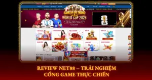 Review Net88 Trai Nghiem Cong Game Thuc Chien Img