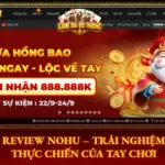 Review NOHU – Trải Nghiệm Thực Chiến Của Tay Chơi 6 Review Nohu Trai Nghiem Thuc Chien Cua Tay Choi Img