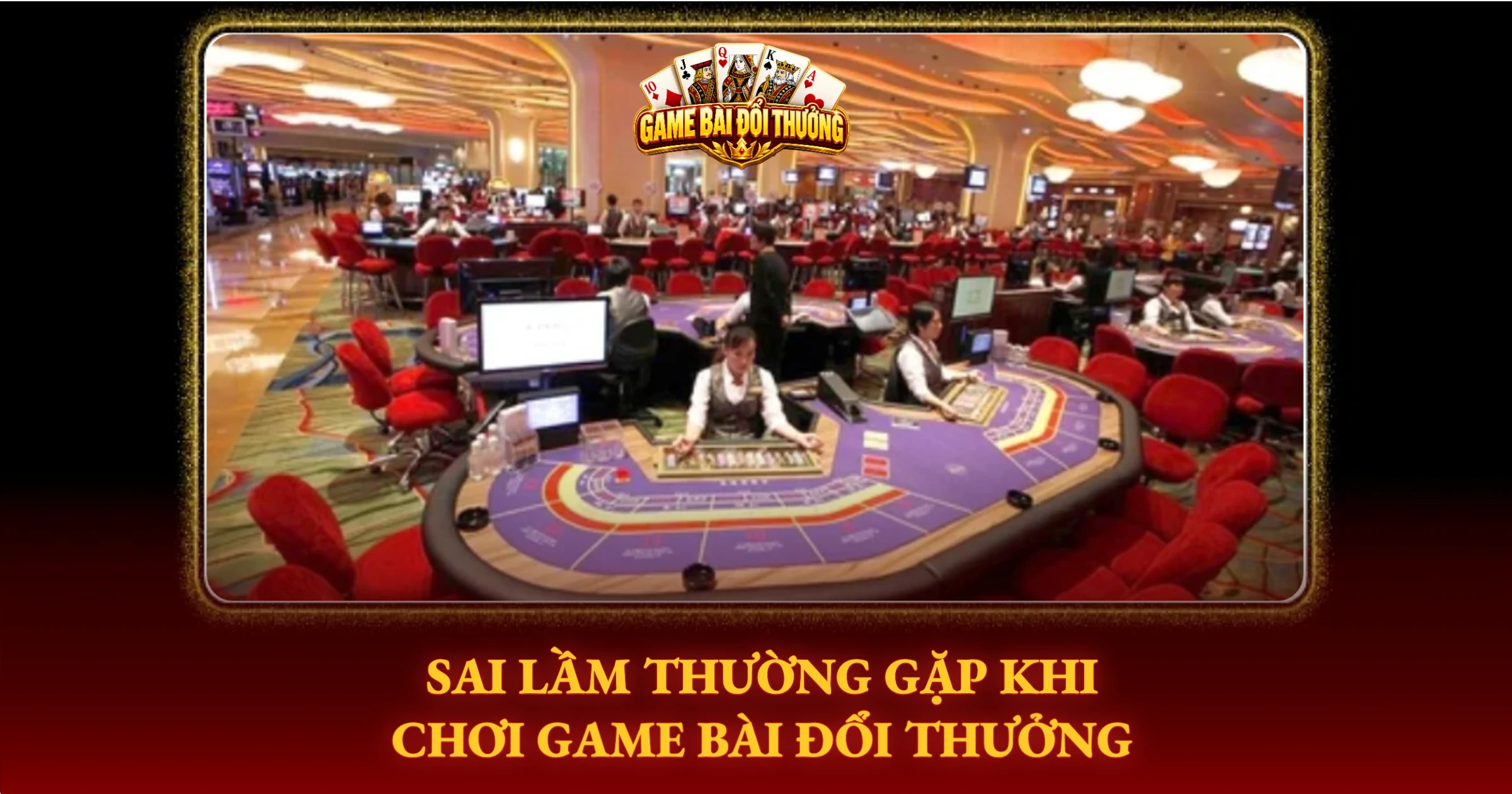 Nhận Biết Khi Nào Đang Chơi Bài Quá Đà 3 Sai Lầm Thường Gặp Khi Chơi Game Bài Đổi Thưởng