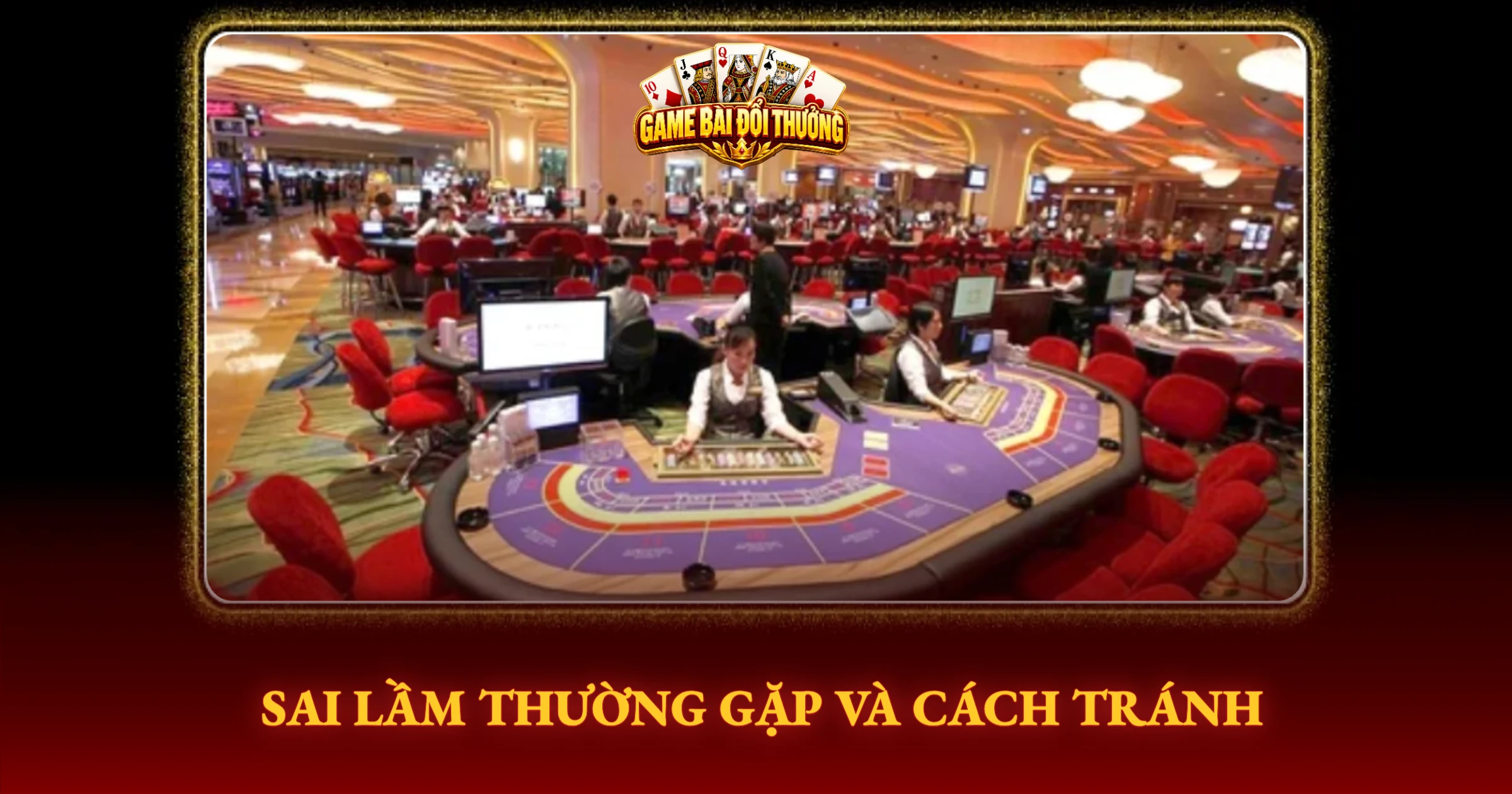 Hướng Dẫn Chơi Sâm Lốc Đổi Thưởng Online Chi Tiết 3 Sai Lầm Thường Gặp Và Cách Tránh
