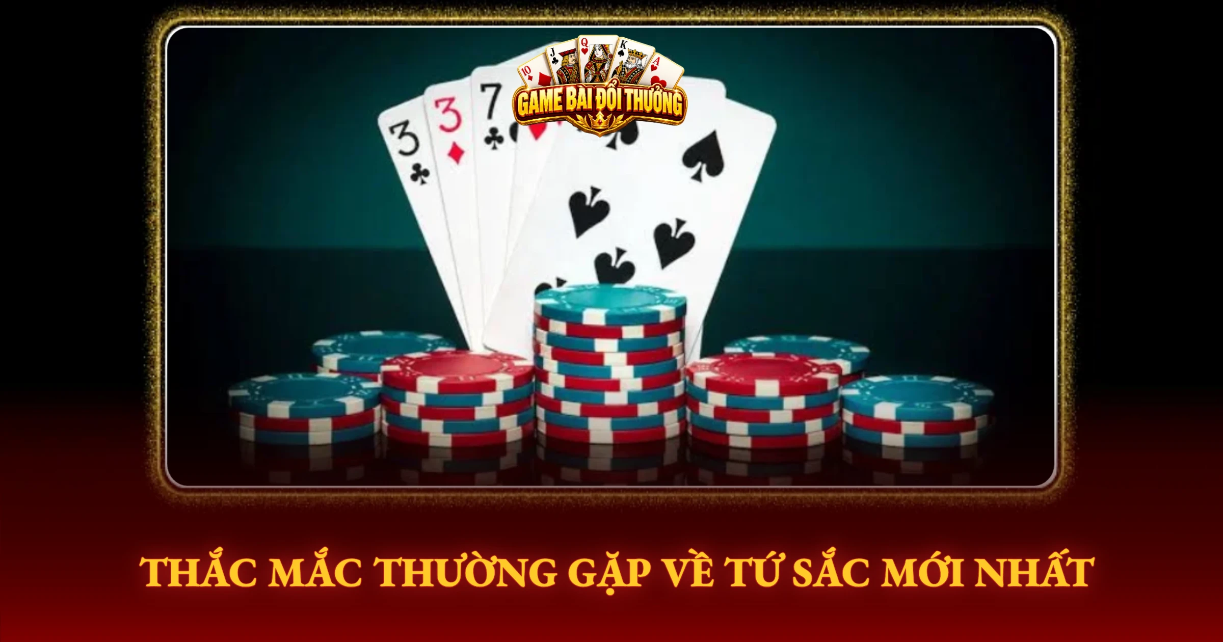 Bí Kíp Chơi Tứ Sắc Luôn Thắng Cho Tay Cược 4 Thắc Mắc Thường Gặp Về Tứ Sắc Mới Nhất