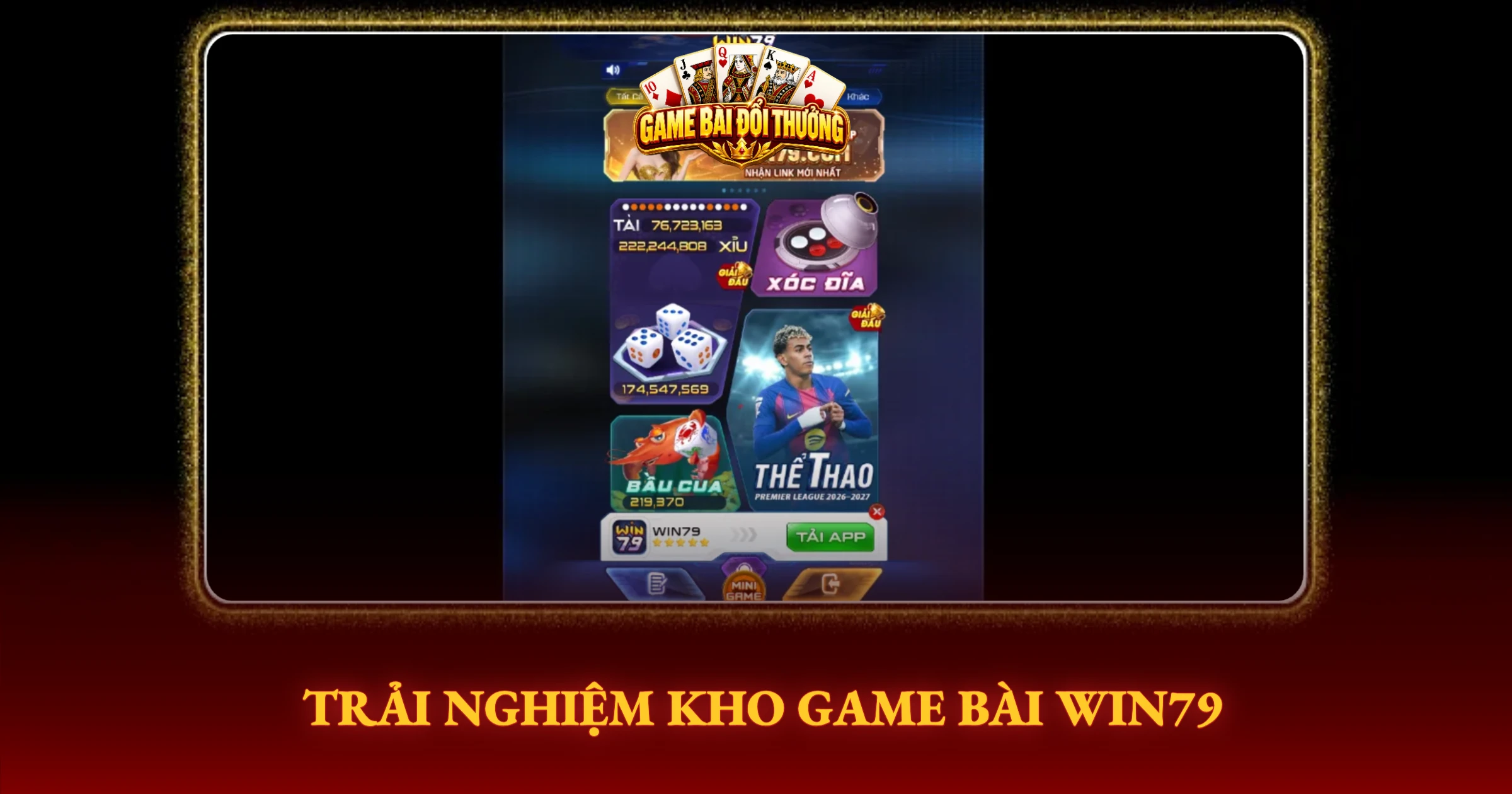 Trải Nghiệm Kho Game Bài Win79